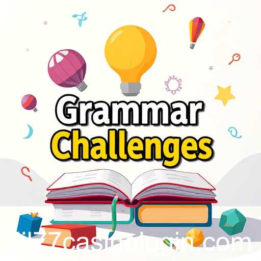 Exploring 'Grammar Games': A Fun Way to Enhance Language Skills