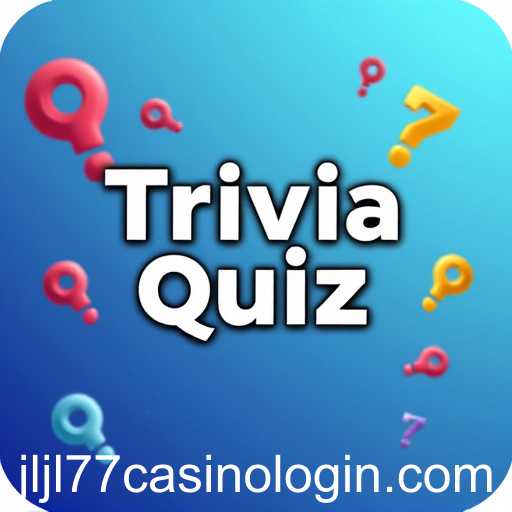 The Engaging World of Trivia Quizzes: Exploring the Impact of Keywords Like 'jljl77'